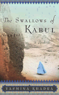 The Swallows of Kabul - Khadra, Yasmina, and Talese, Nan A