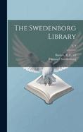 The Swedenborg Library; v. 9