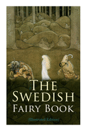 The Swedish Fairy Book (Illustrated Edition)