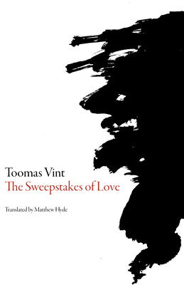 The Sweepstakes of Love - Vint, Toomas, and Hyde, Matthew (Translated by)