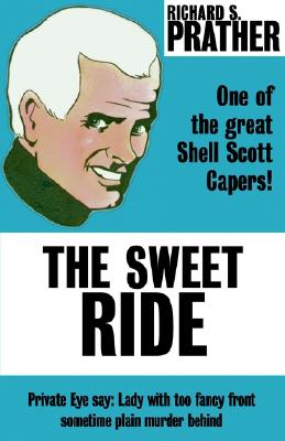 The Sweet Ride - Prather, Richard S