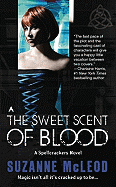 The Sweet Scent of Blood: A Spellcrackers Novel