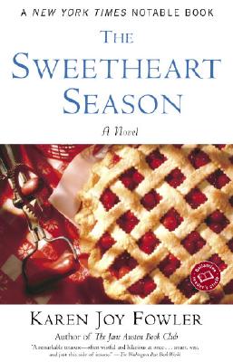 The Sweetheart Season - Fowler, Karen Joy
