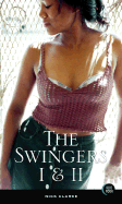 The Swingers I and II
