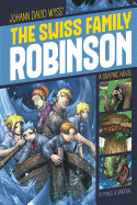 The Swiss Family Robinson: A Graphic Novel
