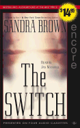 The Switch - Brown, Sandra, and Maxwell, Jan (Read by)