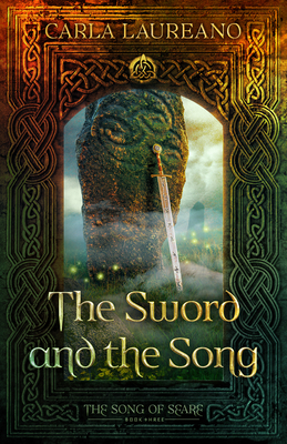 The Sword and the Song: Volume 3 - Laureano, Carla