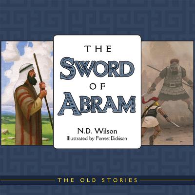 The Sword of Abram - Nate Wilson