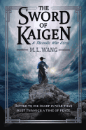 The Sword of Kaigen: A Theonite War Story