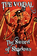 The Sword of Shadows (the Voidal Trilogy, Book 3)