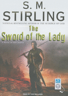 The Sword of the Lady: A Novel of the Change