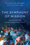 The Symphony of Mission: Playing Your Part in God's Work in the World
