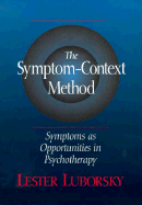 The Sympton-Context Method: Sympton as Opportunities in Psychotherapy