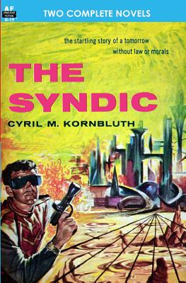 The Syndic & Flight to Forever - Anderson, Poul, and Kornbluth, C M