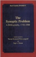 The Synoptic Problem: A Bibliography, 1716-1988