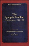 The Synoptic Problem: A Bibliography, 1716-1988 - Longstaff, Thomas R (Editor), and Thomas, Page A (Editor)