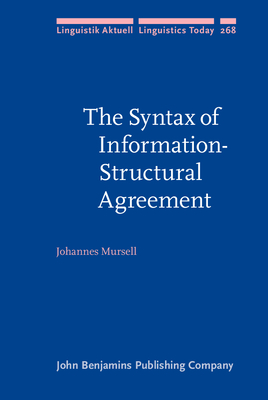 The Syntax of Information-Structural Agreement - Mursell, Johannes