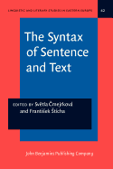 The Syntax of Sentence and Text: a Festschrift for Frantisek Danes