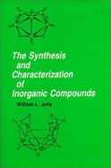 The Synthesis and Characterization of Inorganic Compounds
