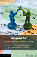 The Syrian War: Between Justice and Political Reality
