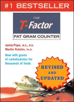 The T-Factor Fat Gram Counter - Pope, Jamie, Professor, and Katahn, Martin