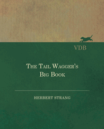 The Tail Wagger's Big Book