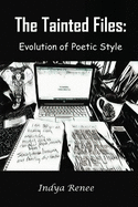 The Tainted Files: Evolution of Poetic Style