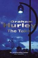 The Take - Hurley, Graham