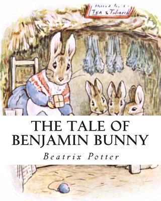 The Tale Of Benjamin Bunny - Potter, Beatrix