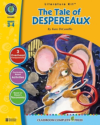 The Tale of Despereaux: Grades 3-4 - Goyetche, Marie-Helen, and DiCamillo, Kate