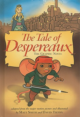 The Tale of Despereaux: The Graphic Novel - DiCamillo, Kate (Original Author)