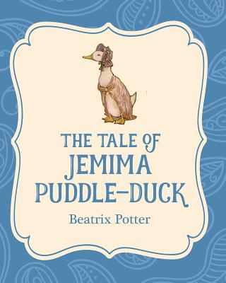 The Tale of Jemima Puddle-Duck - Potter, Beatrix