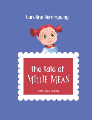 The Tale Of Millie Mean - Hemingway, Caroline