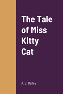 The Tale of Miss Kitty Cat