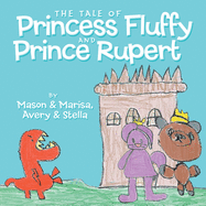 The Tale of Princess Fluffy and Prince Rupert
