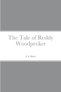 The Tale of Reddy Woodpecker