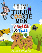 The Tale of the Three Cookie Men - English & Twi: Children's Picture Book (Bilingual Version)