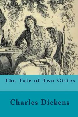 The Tale of Two Cities - Dickens