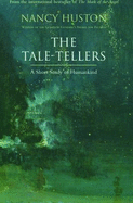 The Tale-Tellers: A Short Study of Humankind