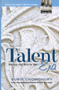 The Talent Era: Strategies for Achieving a High Return on Talent
