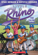 The Talent Show (Little Rhino #4): Volume 4