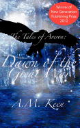 The Tales of Averon Trilogy: The Dawn of the Great War