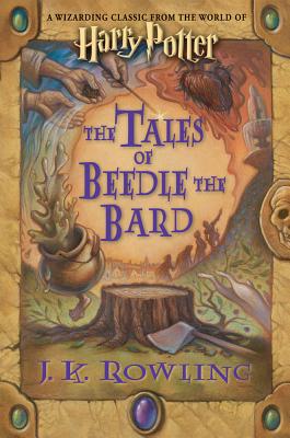 The Tales of Beedle the Bard - Rowling, J K