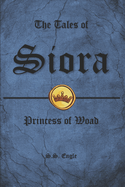 The Tales of Siora: Princess of Woad