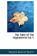 The Tales of the Heptameron Vol. V