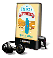 The Taliban Cricket Club - Murari, Timeri N, and Mathan, Sneha (Read by)