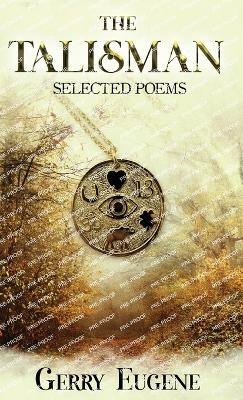 The Talisman: Selected Poems - Eugene, Gerry