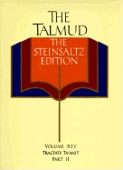 The Talmud, the Steinsaltz Edition, Volume 14: Tractate Ta'anit Part II