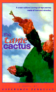 The Tame Cactus: El Nopal Manso