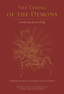 The Taming of the Demons: From the Epic of Gesar of Ling